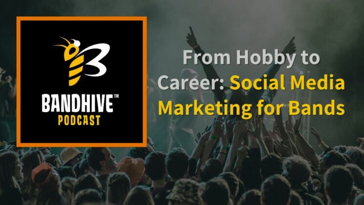 Episode art: From Hobby to Career: Social Media Marketing for Bands